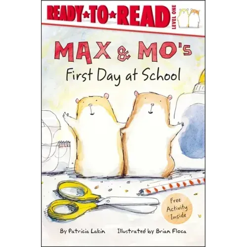 Max & Mo's First Day at School: Ready-To-Read Level 1