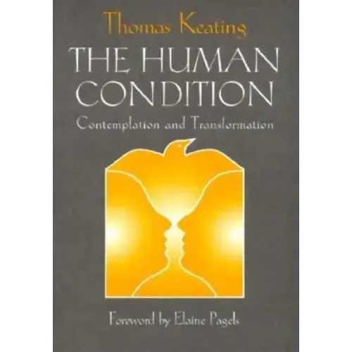 The Human Condition: Contemplation and Transformation