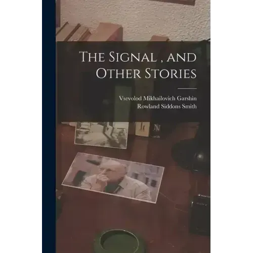 The Signal, and Other Stories