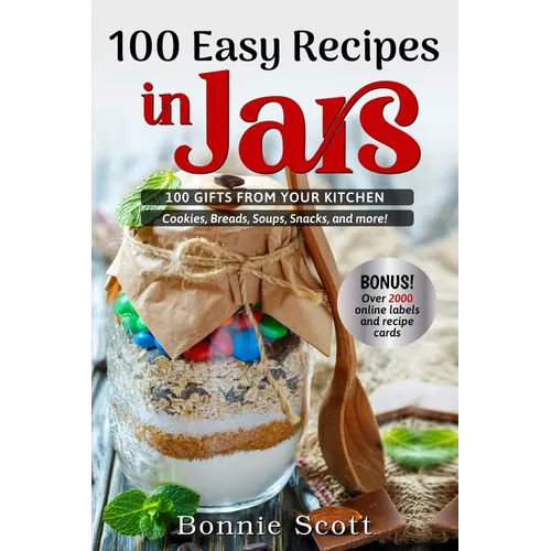 100 Easy Recipes in Jars
