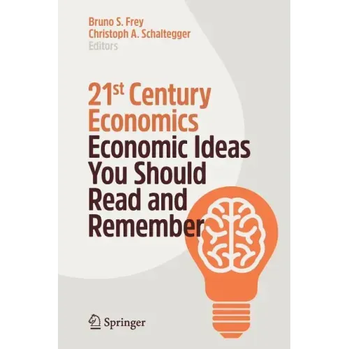 21st Century Economics: Economic Ideas You Should Read and Remember