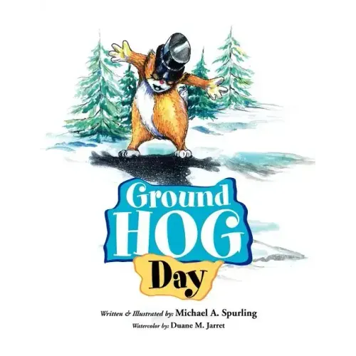 Ground Hog Day