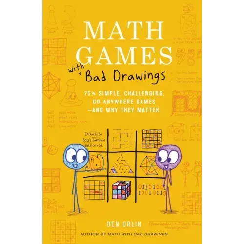 Math Games with Bad Drawings: 75 1/4 Simple, Challenging, Go-Anywhere Games--And Why They Matter
