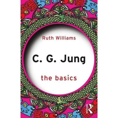 C. G. Jung: The Basics