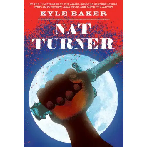 Nat Turner: A Graphic Novel