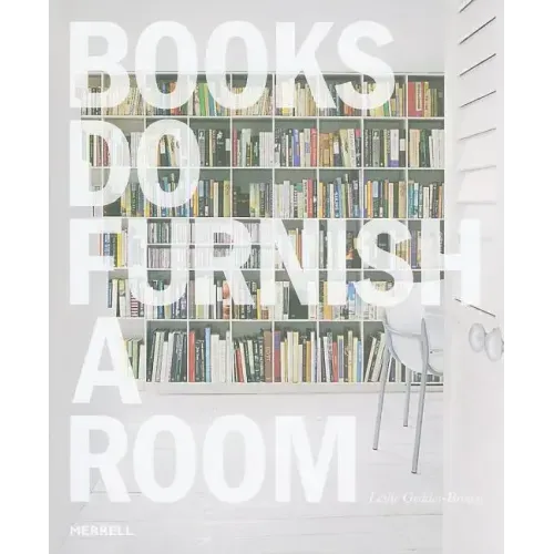 Books Do Furnish a Room