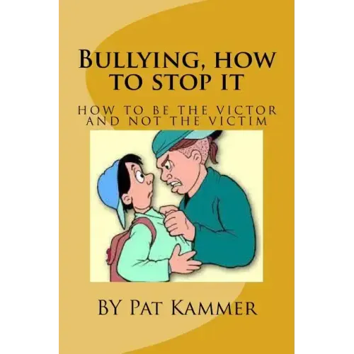 Bullying, how to stop it: Be the Victor and not the Victim
