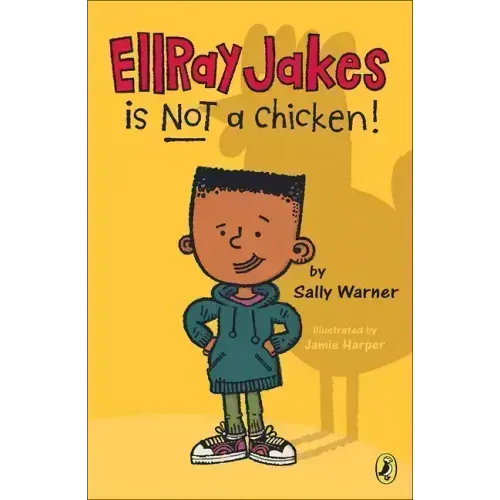 EllRay Jakes Is Not a Chicken!