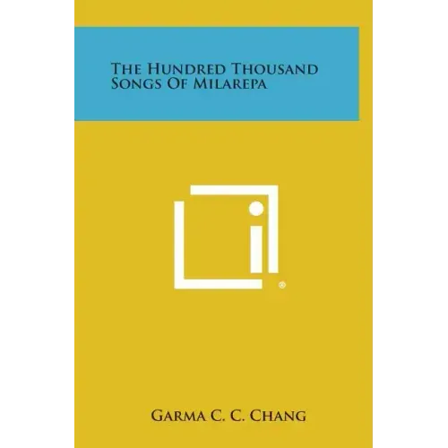 The Hundred Thousand Songs of Milarepa