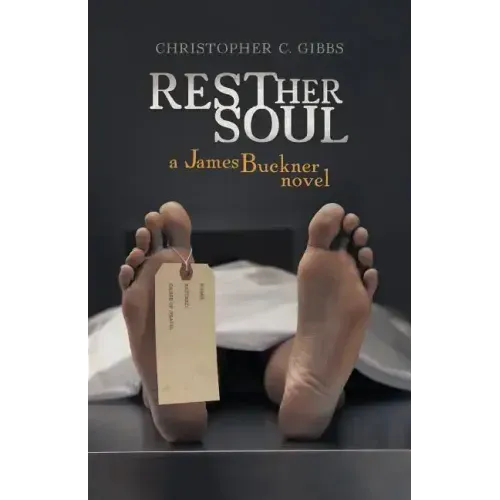 Rest Her Soul: A James Buckner Novel