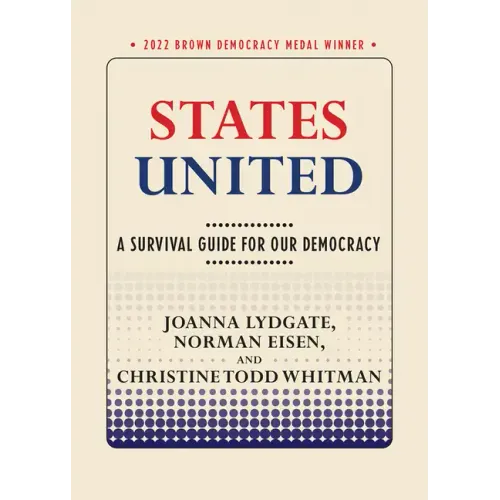 States United: A Survival Guide for Our Democracy