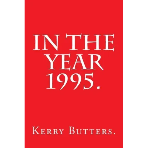 In the Year 1995.