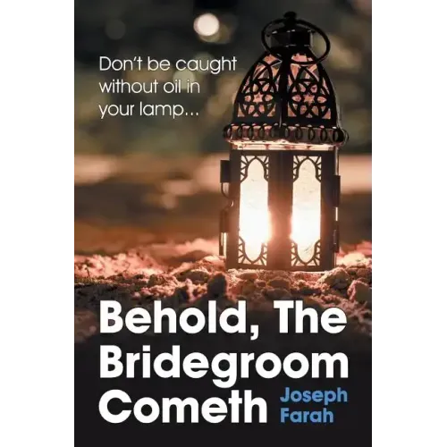 Behold, the Bridegroom Cometh