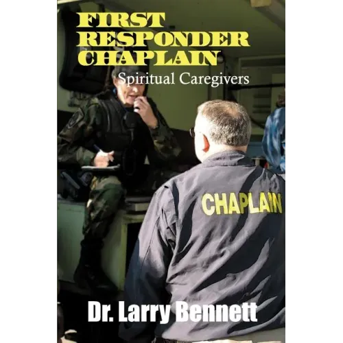 First Responder Chaplains: Spiritual Caregivers
