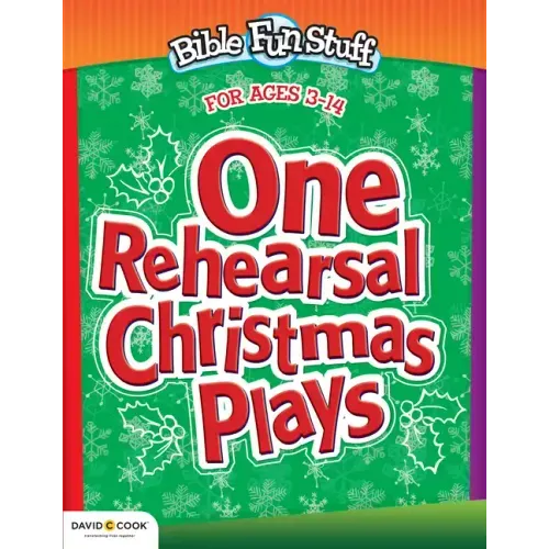 One Rehearsal Christmas Plays: Preschool Through Middle School