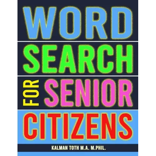 Word Search for Senior Citizens: 133 Extra Large Print Word Search Puzzles
