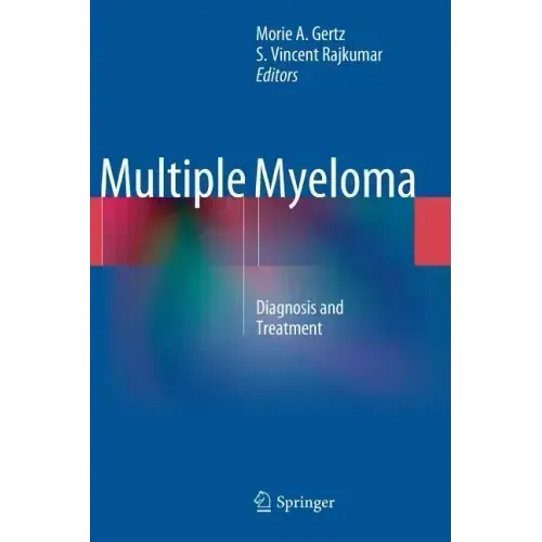 Multiple Myeloma: Diagnosis and Treatment