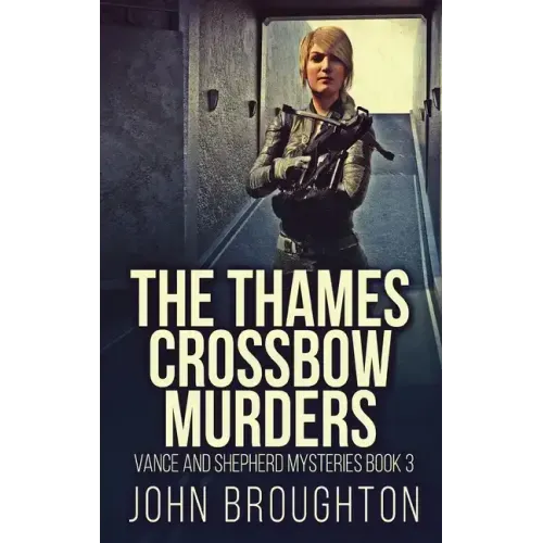 The Thames Crossbow Murders