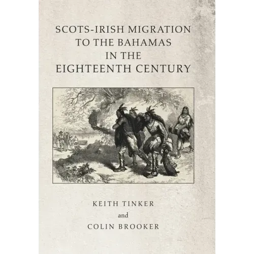 Scots-Irish Migration to the Bahamas in the Eighteenth Century