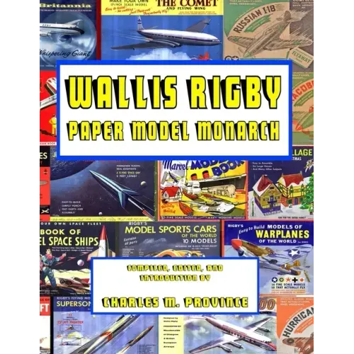 Wallis Rigby; Paper Model Monarch