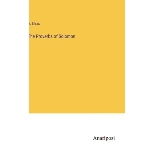 The Proverbs of Solomon