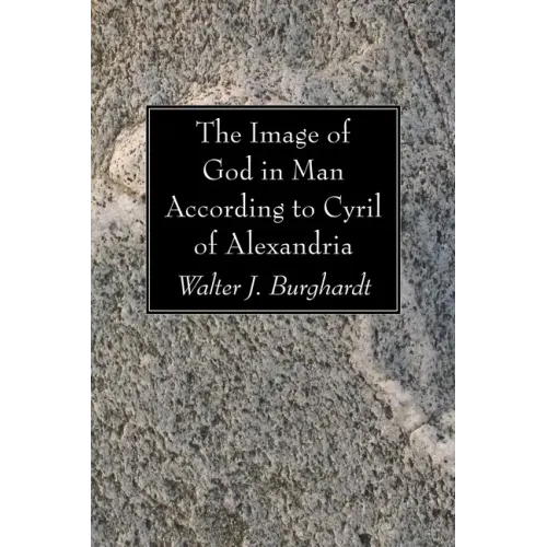 The Image of God in Man According to Cyril of Alexandria