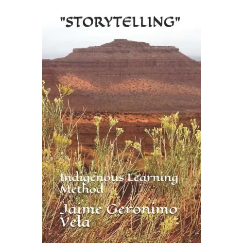 "Storytelling": Indigenous Learning Method