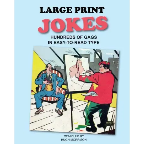 Large Print Jokes: Hundreds of Gags in Easy-to-Read Type