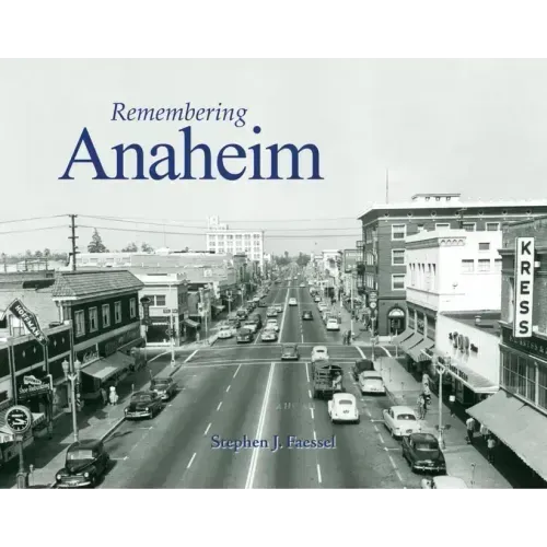 Remembering Anaheim