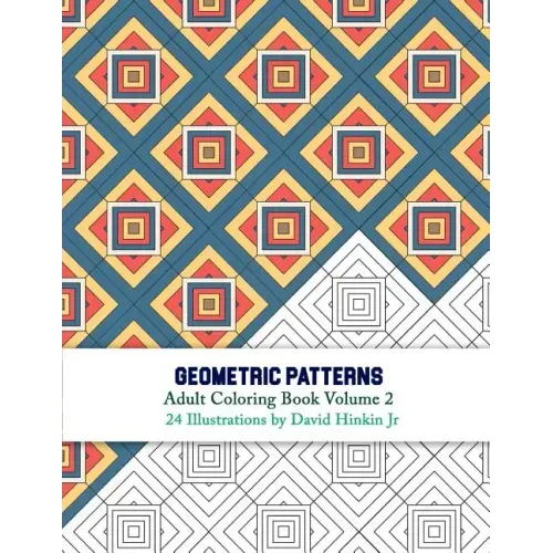 Geometric Patterns - Adult Coloring Book Volume 2