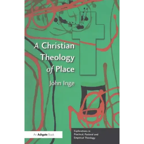 A Christian Theology of Place