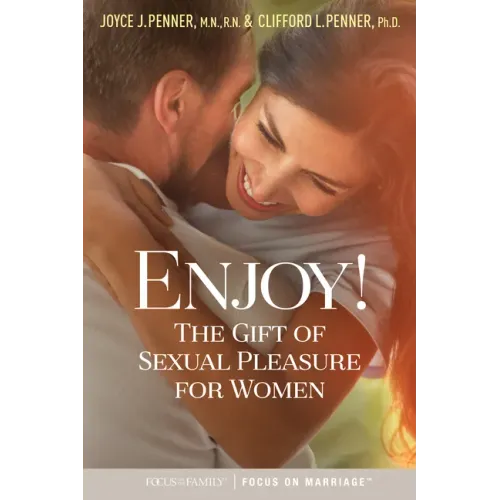 Enjoy!: The Gift of Sexual Pleasure for Women