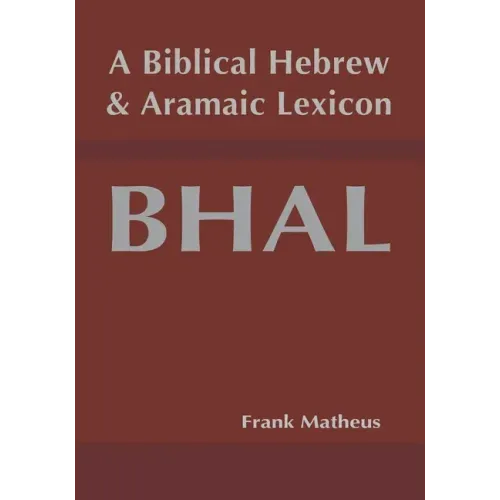 A Biblical Hebrew and Aramaic Lexicon