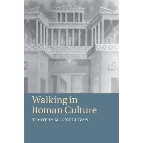 Walking in Roman Culture