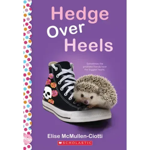 Hedge Over Heels: A Wish Novel