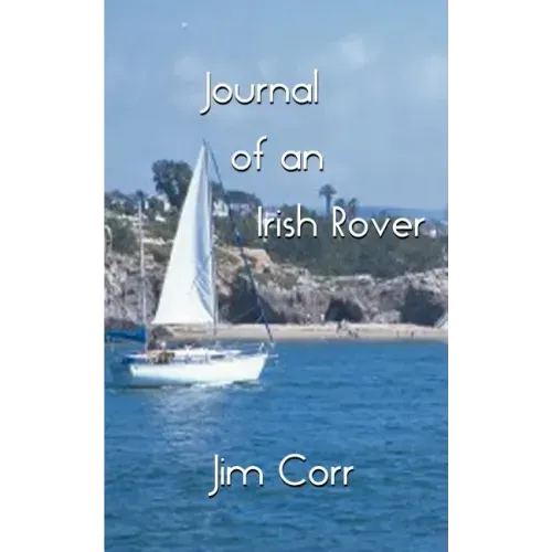 Journal of an Irish Rover: Part One