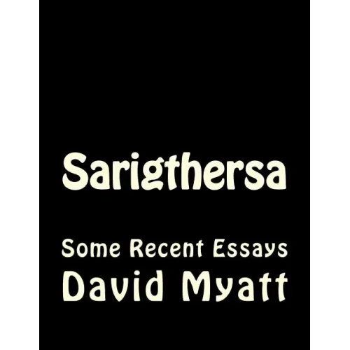 Sarigthersa: Some Philosophical And Autobiographical Essays