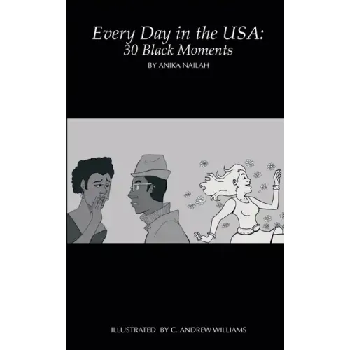 Every Day in the USA: 30 Black Moments
