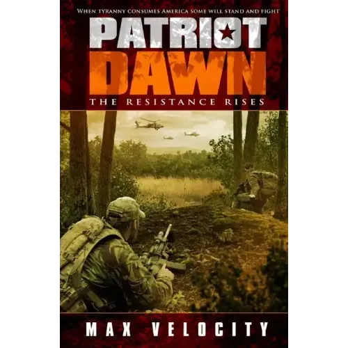 Patriot Dawn: The Resistance Rises