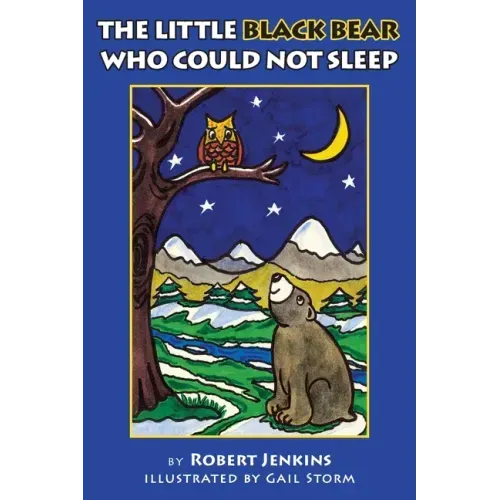 The Little Black Bear Who Could Not Sleep