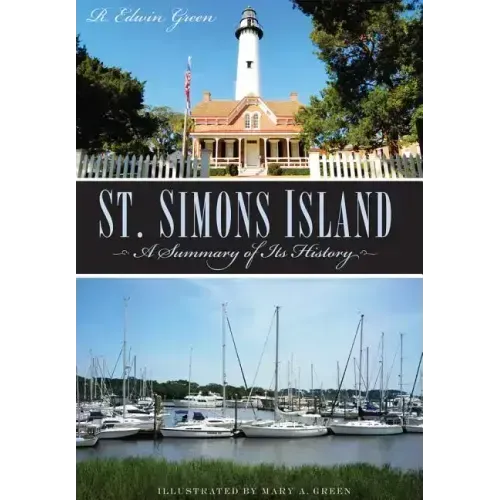 St. Simons Island: A Summary of Its History
