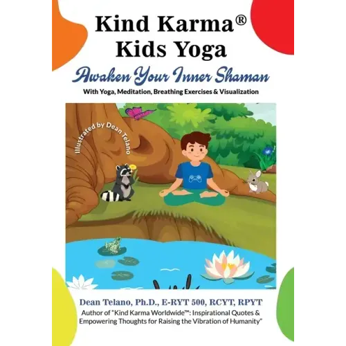 Kind Karma(R) Kids Yoga: Awaken Your Inner Shaman