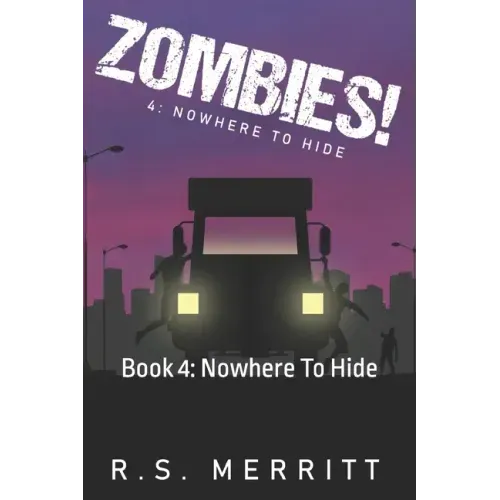 Zombies!: Book 4: Nowhere To Hide