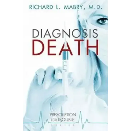 Diagnosis Death: Prescription for Trouble Series #3