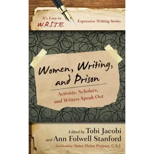 Women, Writing, and Prison: Activists, Scholars, and Writers Speak Out