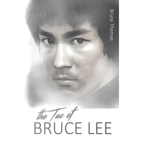 The Tao of Bruce Lee: Roots and Blossoms
