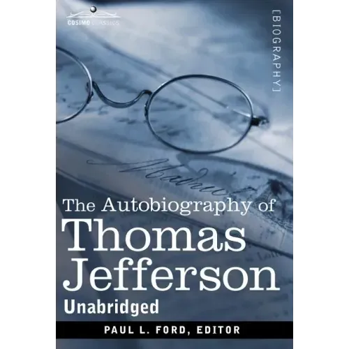 The Autobiography of Thomas Jefferson