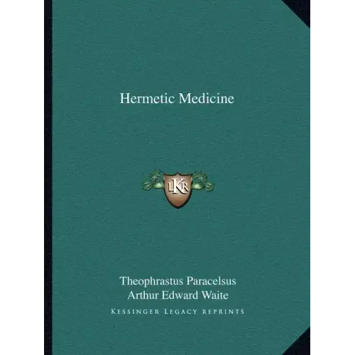 Hermetic Medicine