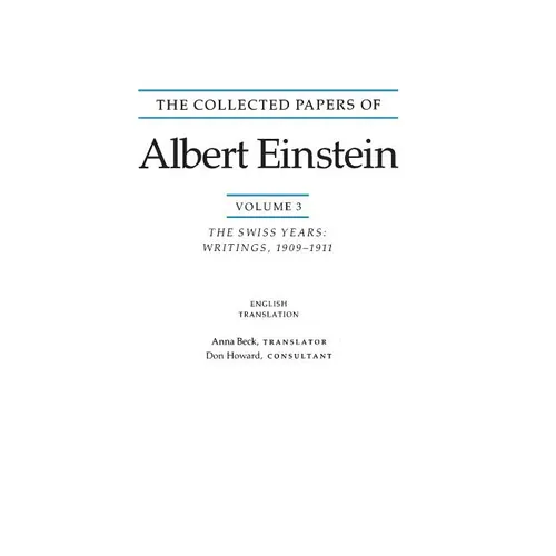 The Collected Papers of Albert Einstein, Volume 3 (English): The Swiss Years: Writings, 1909-1911. (English Translation Supplement)