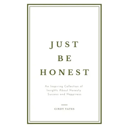 Just Be Honest